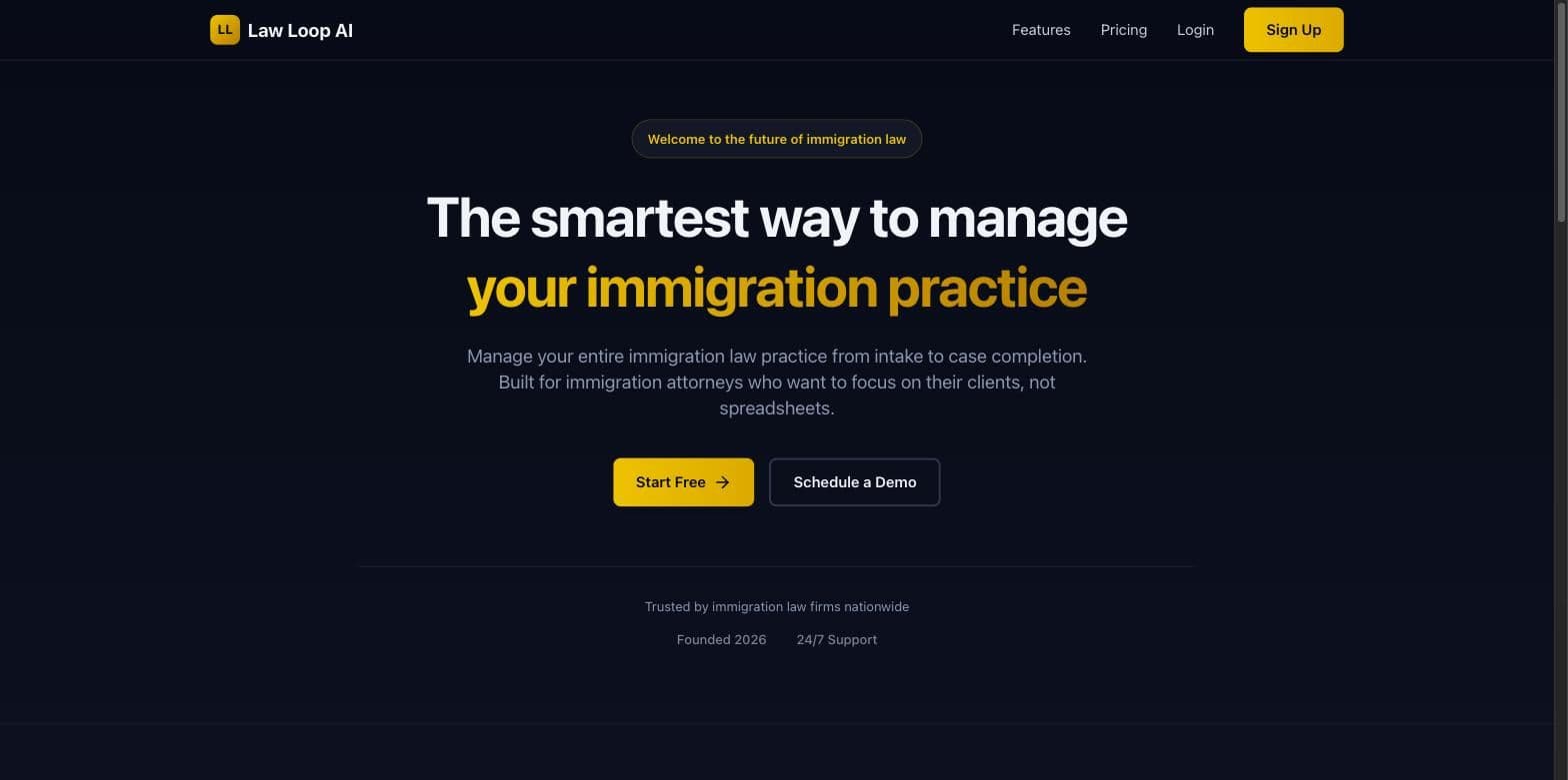 LawLoopAI homepage: dark landing page with the headline “The smartest way to manage your immigration practice” and Start Free / Schedule a Demo buttons